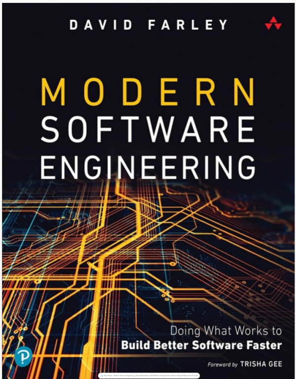 Modern Software Engineering_ Doing What Works to Build Better Software Faster-Addison-Wesley Professional (2021)