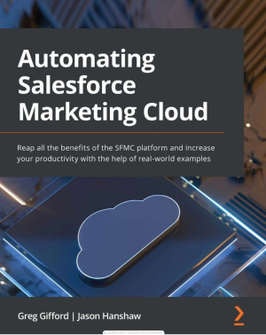 Automating Salesforce Marketing Cloud-Packt (2022)