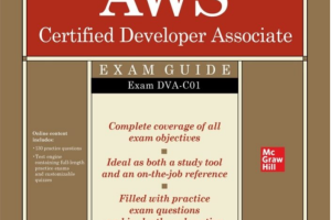 AWS Certified Developer Associate All-in-One Exam Guide (Exam DVA-C01)