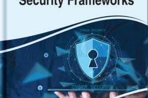 Cross-Industry Applications of Cyber Security Frameworks-IGI Global (2022)