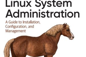 Practical Linux System Administration: A Guide to Installation, Configuration, and Management