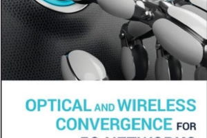 Optical and wireless convergence for 5G networks-John Wiley & Sons (2020)