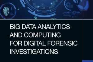Big Data Analytics and Computing for Digital Forensic Investigations