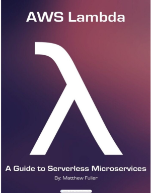 AWS Lambda_ A Guide to Serverless Microservices (2016)