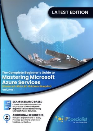 The Complete Beginner’s Guide to Mastering Microsoft Azure Services