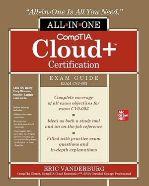 CompTIA Cloud+ Certification All-in-One Exam Guide (Exam CV0-003)