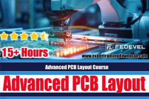 Advanced PCB Layout Course (15 Hours)