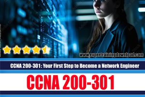 CCNA 200-301 Your First Step to Become a Network Engineer