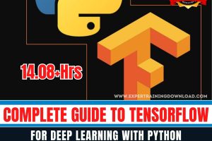 Complete Guide to TensorFlow for Deep Learning with Python