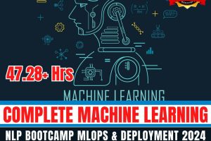 Complete Machine Learning, NLP Bootcamp MLOPS & Deployment 2024