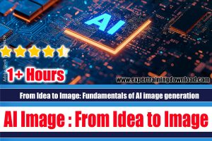 From Idea to Image Fundamentals of AI image generation