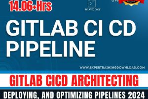 GitLab CICD Architecting, Deploying, and Optimizing Pipelines 2024