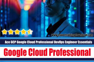 Ace GCP Google Cloud Professional DevOps Engineer Essentials