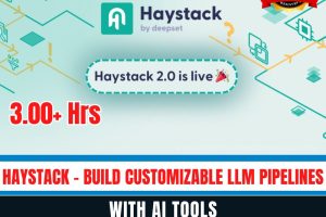 Haystack - Build customizable LLM pipelines with AI Tools