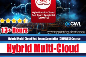 Hybrid Multi-Cloud Red Team Specialist [CHMRTS] Course