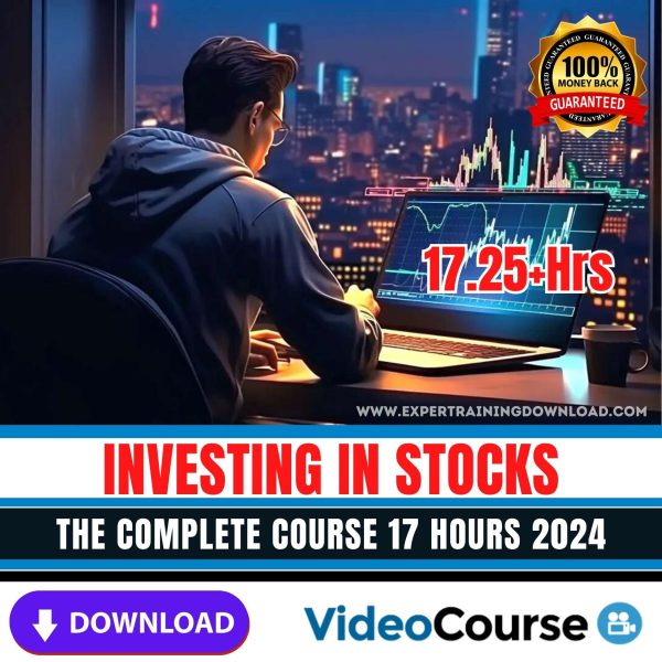 Investing In Stocks The Complete Course 17 Hours 2024