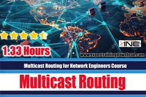 Multicast Routing for Network Engineers