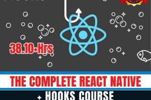 The Complete React Native + Hooks Course