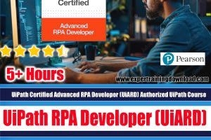 UiPath Certified Advanced RPA Developer (UiARD) Authorized UiPath 2023