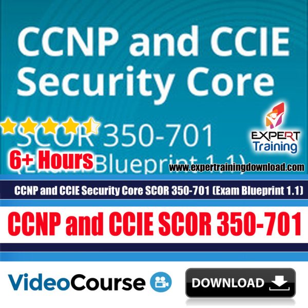 CCNP and CCIE Security Core SCOR 350-701 (Exam Blueprint 1.1))