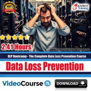 DLP Bootcamp - The Complete Data Loss Prevention Course