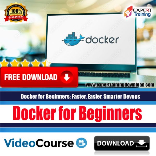 Docker for Beginners: Faster, Easier, Smarter Devops
