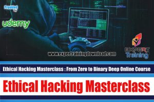Ethical-Hacking-Masterclass-From-Zero-to-Binary-Deep