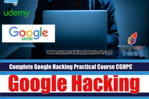 Complete Google Hacking Practical Course CGHPC
