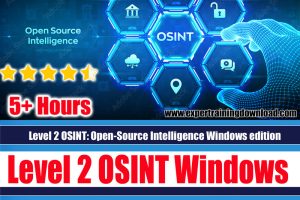 Level 2 OSINT: Open-Source Intelligence Windows edition