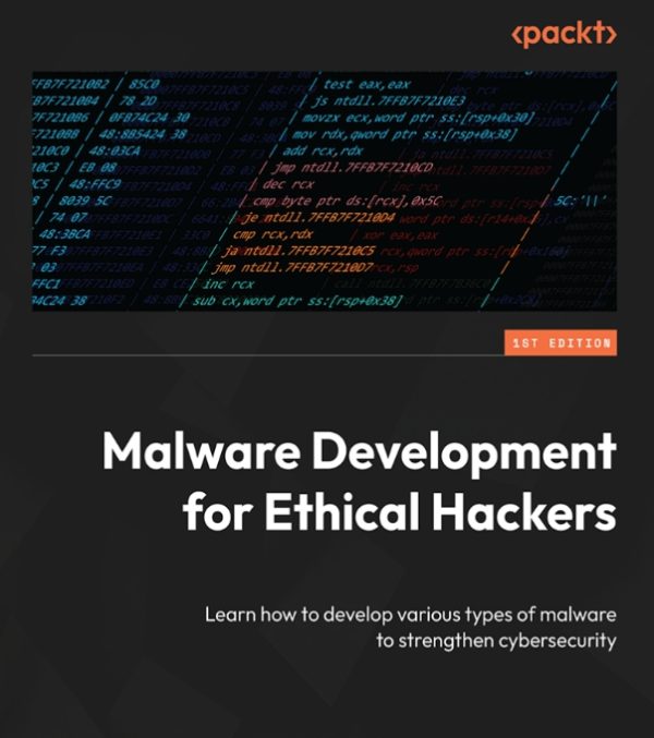 Malware Development for Ethical Hackers