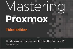 Mastering Proxmox - Third Edition