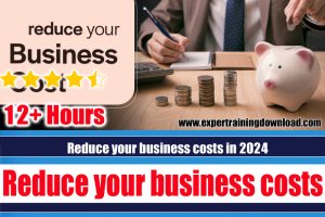 Reduce your business costs in 2024