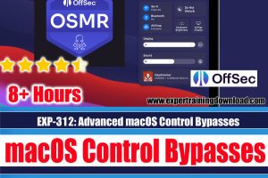 EXP-312: Advanced macOS Control Bypasses