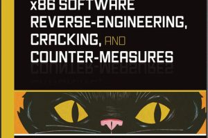 x86 Software Reverse-Engineering, Cracking, and Counter-Measures  (2024)