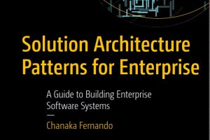 Solution Architecture Patterns for Enterprise