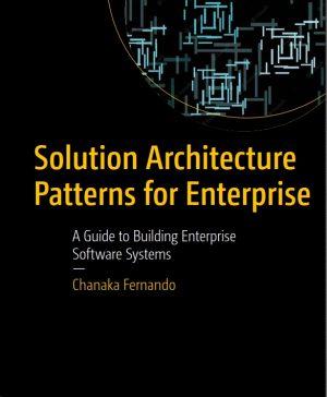 Solution Architecture Patterns for Enterprise