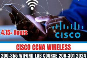 Cisco CCNA Wireless 200-355 WIFUND Lab Course 200-301 2024