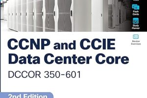 CCNP and CCIE Data Center Core DCCOR 350-601 Official Cert Guide 2nd Edition