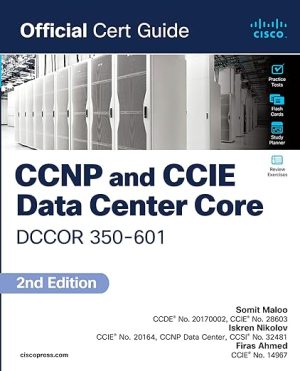 CCNP and CCIE Data Center Core DCCOR 350-601 Official Cert Guide 2nd Edition