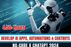 Develop AI Apps, Automations & Chatbots [No-code x ChatGPT] 2024