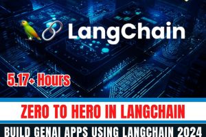 Zero to Hero in LangChain Build GenAI apps using LangChain 2024