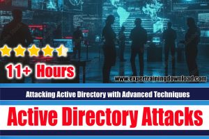 Attacking Active Directory with Advanced Techniques