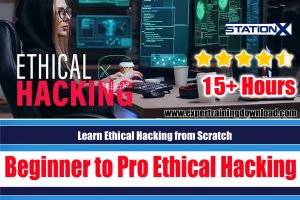 Beginner to Pro Ethical Hacking