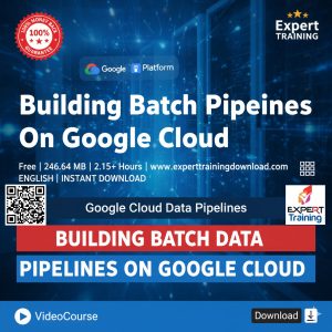 Building Batch Data Pipelines On Google Cloud