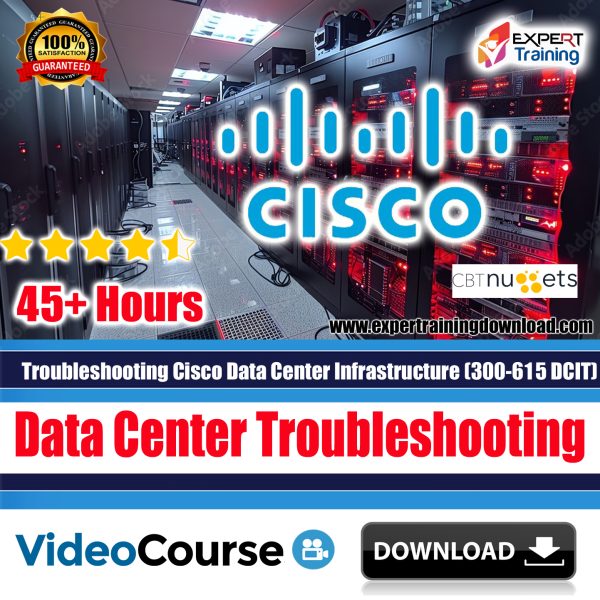 Troubleshooting Cisco Data Center: Pass 300-615 DCIT Exam