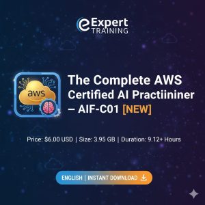 The Complete AWS Certified AI Practitioner – AIF-C01 [NEW]