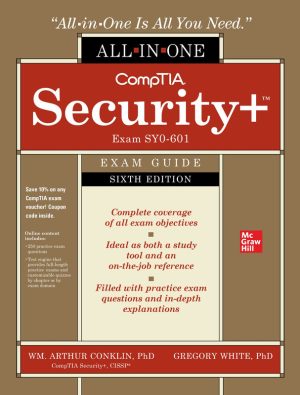 CompTIA Security+ All-in-One Exam Guide, Sixth Edition