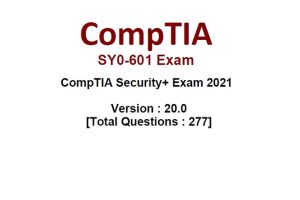 CompTIA Security+ SY0-601 Exam