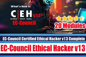EC-Council Certified Ethical Hacker v13 Complete Study Guide & Lab