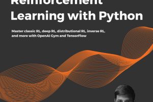 Hands-On Reinforcement Learning with Python (2018)